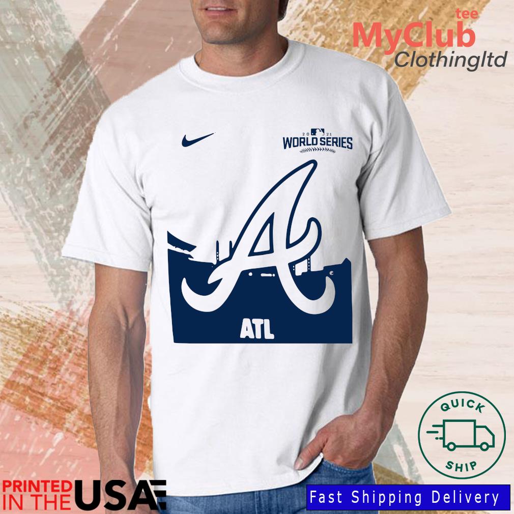 Nike Atlanta Braves World Series 2021 ATL Shirt, hoodie, sweater, long  sleeve and tank top