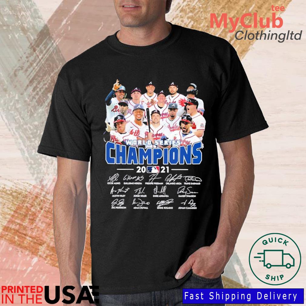 Atlanta Braves 2021 World Series Champions signatures shirt, hoodie,  sweater, long sleeve and tank top