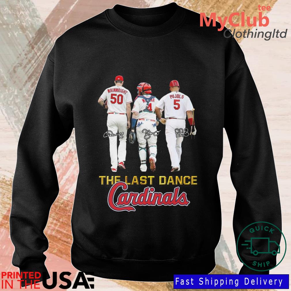 The Last Dance Cardinals Yadier Molina Albert Pujols And Adam Wainwright  Signatures Shirt